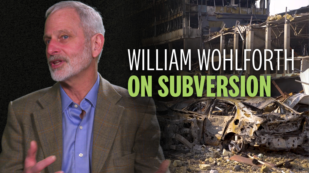 William Wohlforth on Subversion